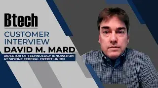 Btech | David Mard Customer Interview