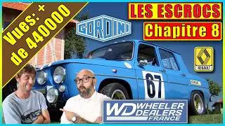 🔵⚪🔴 WHEELER DEALERS FRANCE - R8 GORDINI - Les GROSSES MAGOUILLES 🔵⚪🔴