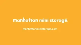 WHY SHOULD YOU CHOOSE MANHATTAN MINI STORAGE? Short Version