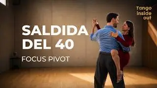 Salida del Cuarenta (40) | Focus: Free Pivot #dance #tango #tutorial