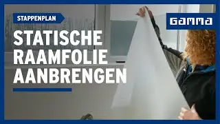 Statische raamfolie aanbrengen in 5 stappen | GAMMA Belgi&euml;