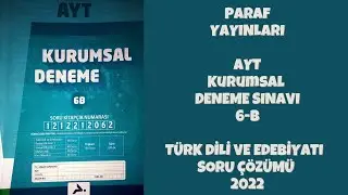 Paraf Yayınları AYT Kurumsal Deneme Sınavı  6B -Türk Dili ve Edebiyatı Soru Çözümü