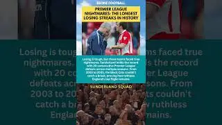 The Longest Losing Streak in Premier League History! 📉 #shorts #premierleague #sunderland