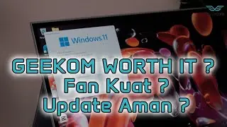 Bahas Isu Panas Fan & Windows Update - Geekom Untuk Semua