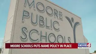 Moore schools puts name policy in place