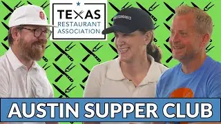 Austin Supper Club с Эмили Уильямс Найт из Ассоциации ресторанов Техаса!