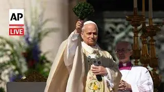LIVE: Pope Leo XIV leads Easter Sunday Mass and delivers Urbi et Orbi blessing