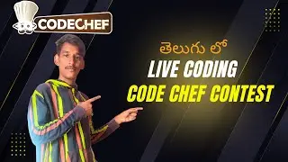CodeChef Contest Live | Competitive Programming Journey 🚀| Telugu