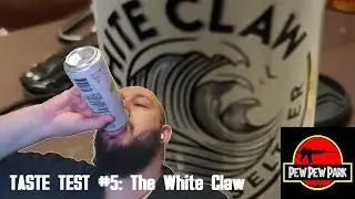 Taste Test #5: The White Claw