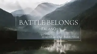 Battle Belongs (ITALIANO) | @musicainchiavecristiana