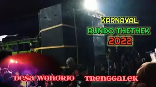 KARNAVAL RUNDO THETHEK DESA WONOREJO TRENGGALEK