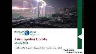 Asian Equities Update - March 2021