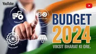 How Budget 2024 Aims for a Developed India | Viksit Bharat Vision