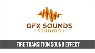 Fire Whoosh Transition Sound Effect