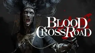 Blood Crossroad - Horreur Surr&eacute;aliste Gameplay D&eacute;mo
