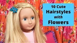 DIY MUST TRY Hairstyles for you and your Doll! | 10 Cute Hairstyles with Flowers for your Doll