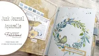 Flip through Junk Journal et Aquarelle ( Atelier Manuela )