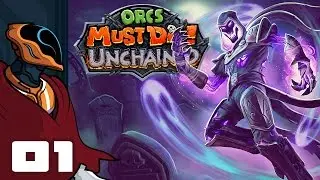 Let's Play Orcs Must Die: Unchained - PC Gameplay Part 1 - Orcs Must Fly!