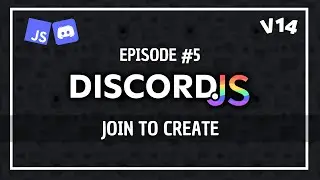Join To Create System - Discord.js V14 Tutorial #5