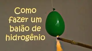 #10 Como fazer um balão de hidrogênio e como fazer uma bola de fogo colorido?!