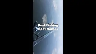 Best Fishing Boat Names