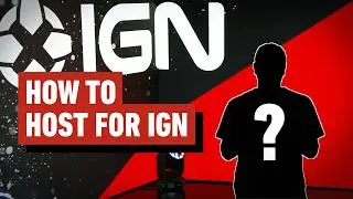 IGN Host Casting Call