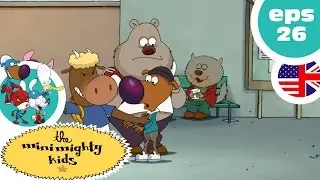 THE MINIMIGHTY KIDS  - EP26 - Superbuttfreeze