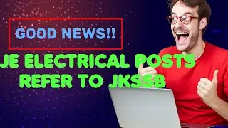 Good News!!!! JE Electrical Posts Refer to JKSSB.