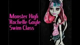 Monster High Rochelle Goyle Swim Class обзор на русском