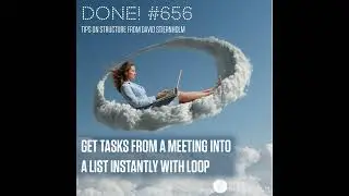 Get tasks from a meeting into a list instantly with Loop