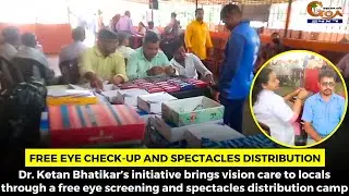 Free eye check-up and spectacles distribution.