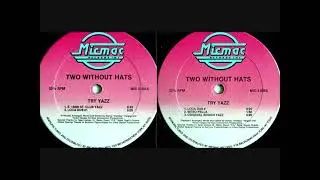 Two Without Hats &ndash; Try Yazz  (Webo Pella) 1989