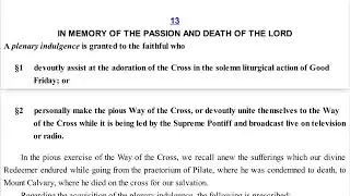 Assist at Adoration of the Cross on Good Friday. Plenary indulgence.