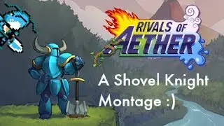 Shovel Knight is OP- Rivals of Aether v.1.4.0 FUNNY Montage
