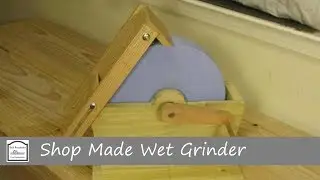 Shop Made Wet Grinder - Hand Tool Woodworking
