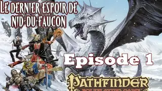 Pathfinder FR - Session 1 - Le dernier espoir du Nid du Faucon