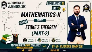 M-2 unit-5 lec-18 Stoke theorem part-2