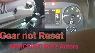 Gear not Reset problem of Parking Break not  Operate  GSIl 24 Actors MERCEDES Benz