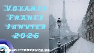 JANVIER 26 : PREDICTIONS FRANCE 🔮0628184768 philvoyance@proton.me