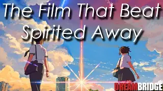 The Film That Beat Spirited Away - Your Name Video Review
