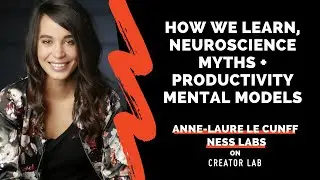 Anne-Laure Le Cunff: how our brains learn & neuroscience myths