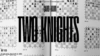 Caro-Kann, Two Knights Attack &middot; Complete Chess Openings