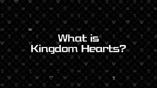 What is Kingdom Hearts?
