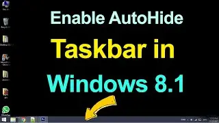How to Auto Hide Taskbar in Windows 8.1 operating system?