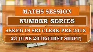 Number Series asked In SBI Clerk Pre 2018 | First Shift| 23 june 2018 by bankbook
