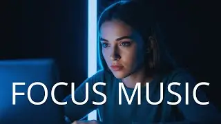 Work Flow Music for Deep Focus 🎧 | Chill Background Beats to Stay in the Zone
