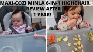 MAXI COZI MINLA 6 IN 1 HIGHCHAIR | WHAT I LIKE | HOW I CLEAN IT| HOW I USE IT.