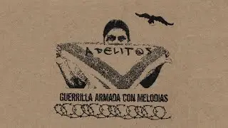 Adelit@s - Guerrilla Armada Con Melodias (2007)