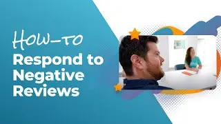 HOW TO RESPOND TO NEGATIVE REVIEWS