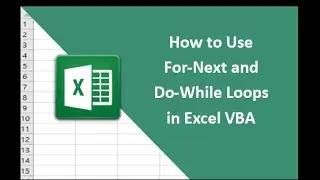 #8   How to Use For Next and Do While Loops in Excel VBA with Practical Examples